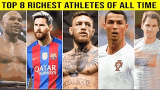 From Rags to Riches: Discover the 8 Wealthiest Athletes Ever