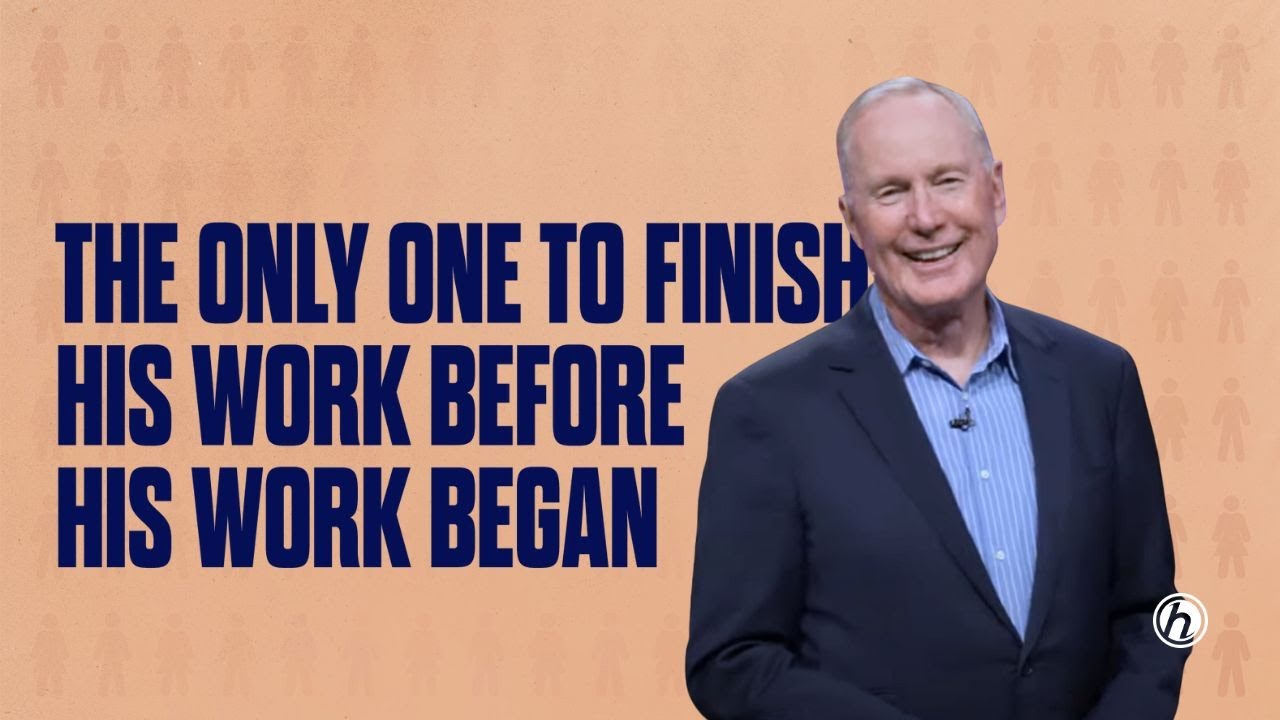 The Only One to Finish His Work Before His Work Began | Max Lucado | The Only One | Oak Hills Church