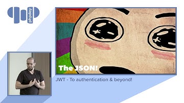 Luis Cobucci - JWT - To authentication & beyond! - phpDay 2017