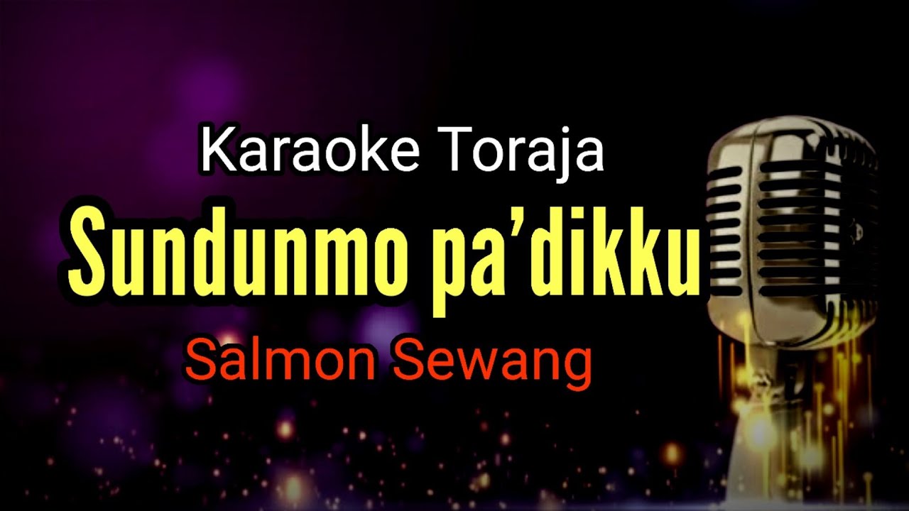 Karaoke Sundunmo pa'dikku_Salmon Sewang