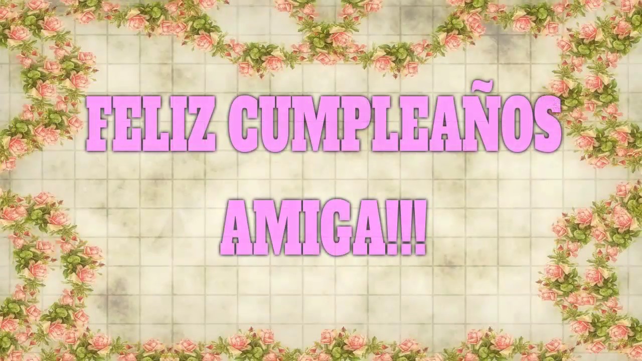 Frases De Cumpleaos Para Una Amiga 150 Mensajes2019 Frases De Cumpleaos Para Una Amiga 150 Mensajes2019