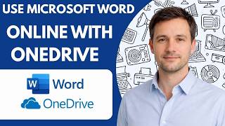 how to use microsoft word online with onedrive full guide 2026