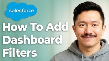 How To Add Dashboard Filters In Salesforce [2025 Guide]