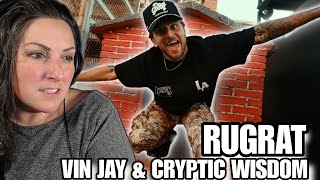 First Listen | Vin Jay & Cryptic Wisdom - RUGRAT (feat. Swavi)