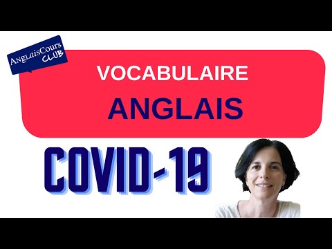 Coronavirus - Le vocabulaire anglais Coronavirus - Le vocabulaire anglais