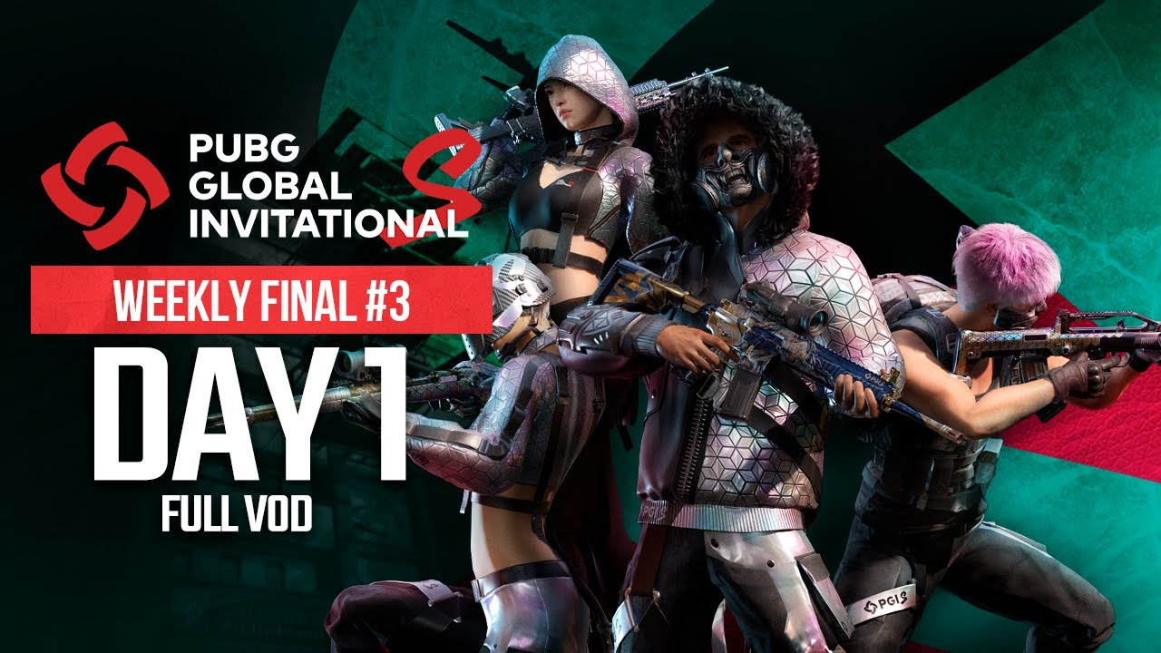 PGI.S | Weekly Final #3 | Day 1