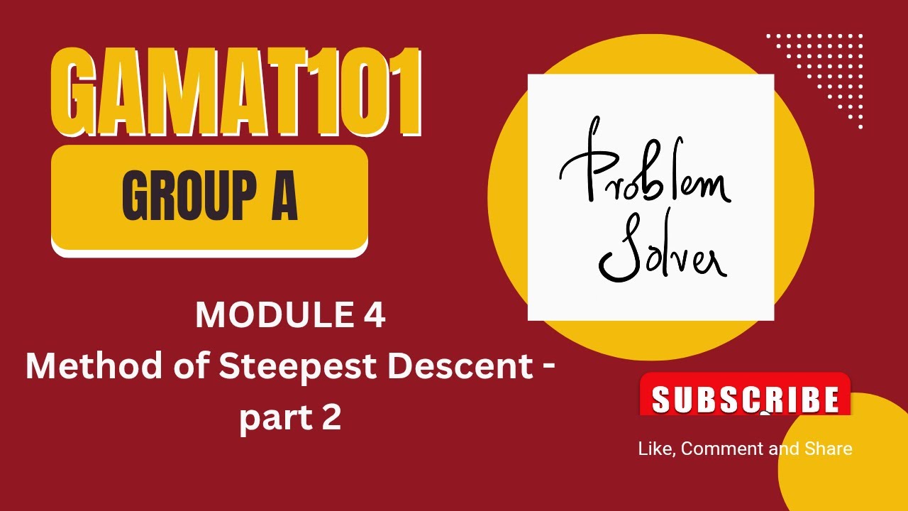 GAMAT101 Module 4 | Method of Steepest Descent – Part 2 | KTU S1 2024 ...