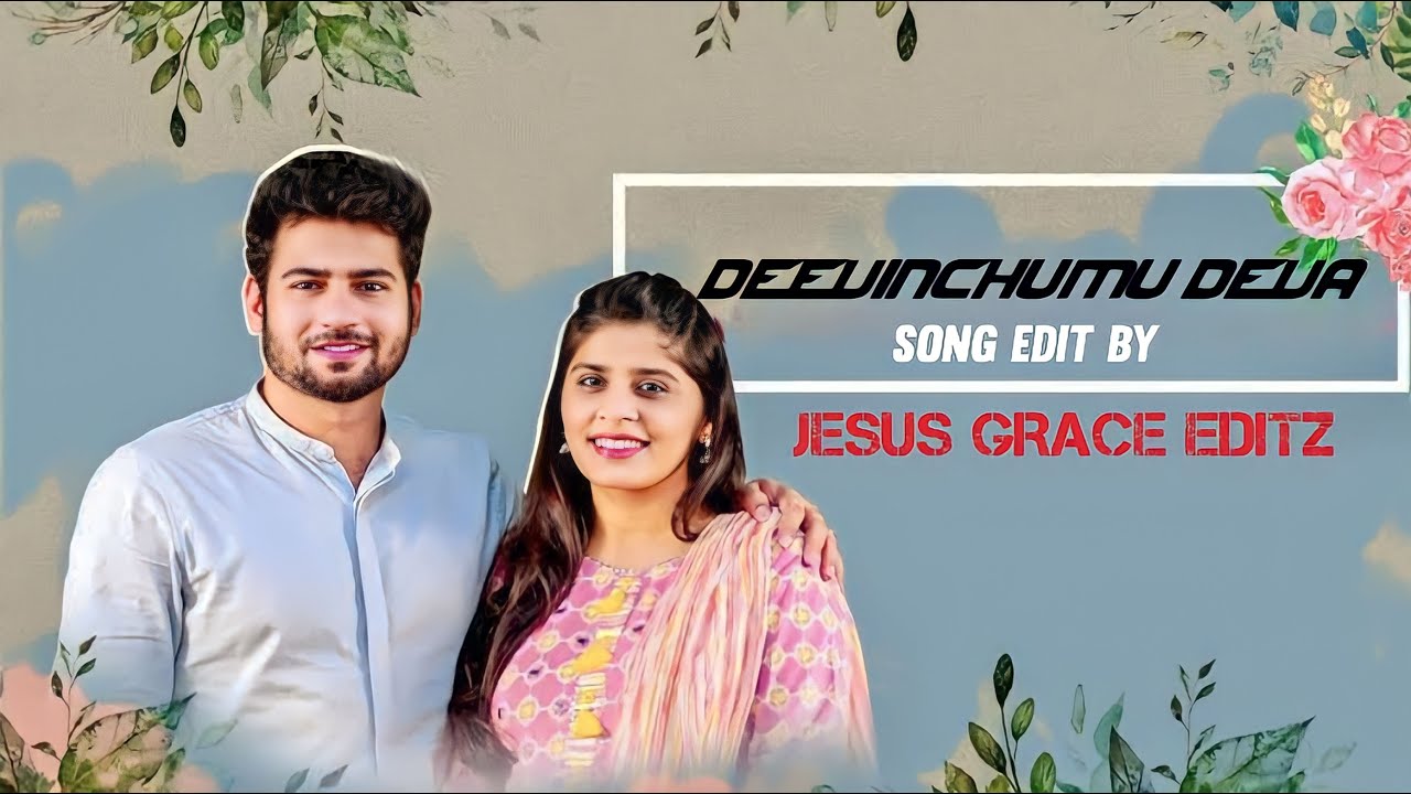 Deevinchumu Deva 4k song edit by JESUS GRACE EDITZ