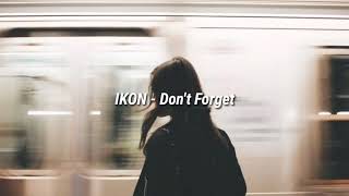 Lirik Tumblr - Don't Forget (IKON). Ind
