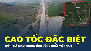 Cao tốc nối biển - rừng: Đột phá giao thông tỉnh rộng nhất Việt Nam | CafeLand