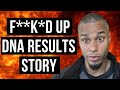 AncestryDNA Results GONE WRONG! (Storytelling of how I ruined Terry’s life and reality) P1