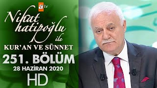 Nihat Hatipoğlu Ile Kuran Ve Sünnet - 28 Haziran 2020
