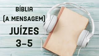 Juízes 3-5 (Dia 71) Bíblia - Plano Anual Audiobook