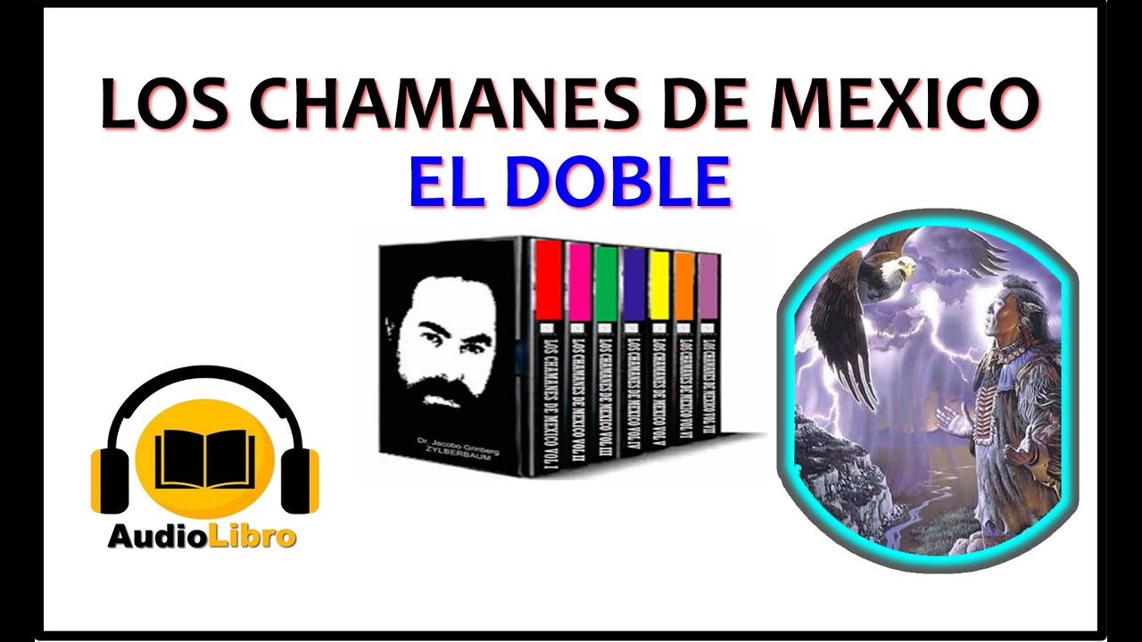 Los chamanes de México Por Jacobo Grinberg - Audiolibro voz real - YouTube