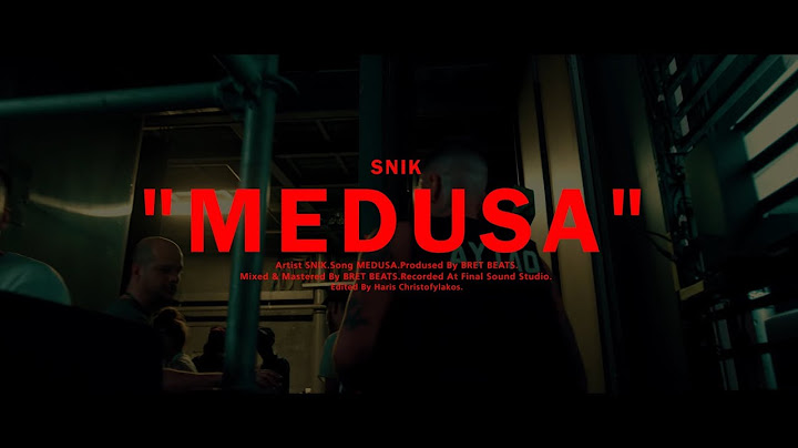 SNIK - MEDUSA (Official Music Video) (Prod. By BretBeats)