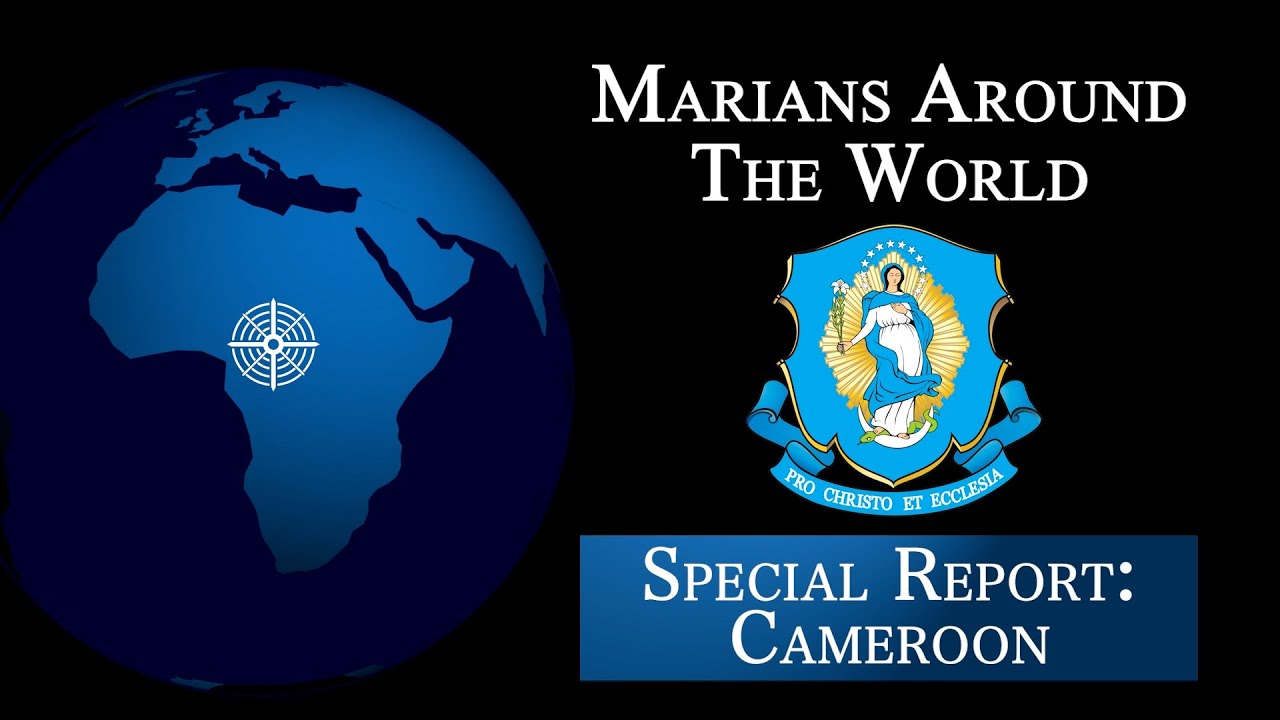 Cameroon - Marians Around the World