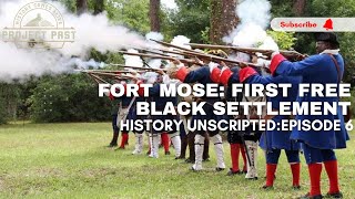Fort Mose : The First Free Black Settlement In The U.S. | Siege of St Augustine | Episode 6