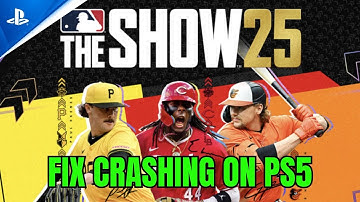 How To Fix MLB The Show 25 Crashes or Crashing at Startup Error On PS5