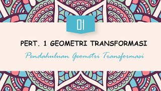 PERT 1 TRANSFORMATION GEOMETRY
