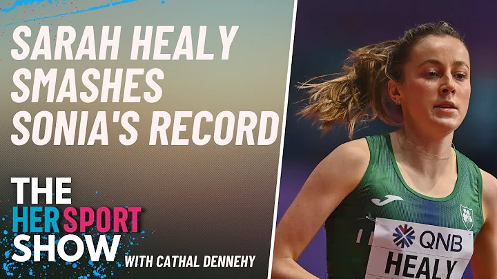Sarah Healy Smashes Sonia's 1500m record | The Her...