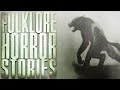 10 Scary Folkore Stories