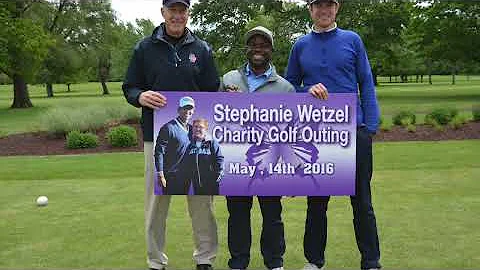 Stephanie Wetzel Charity Golf Outing May 14, 2016