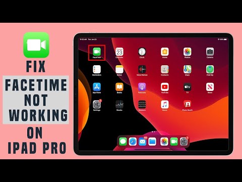 Facetime not working on iPad pro (How to Fix)