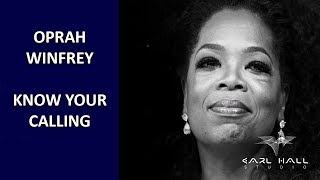 OPRAH WINFREY: Know Your Calling