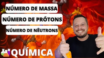 Como Calcular o Número de Massa, Número de Prótons e Nêutrons | Dicas Rápidas de Química #quimica