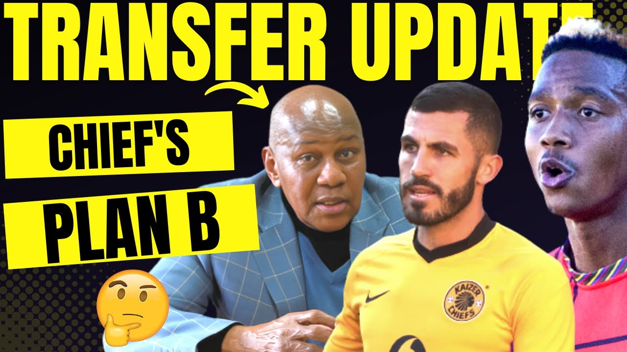 CHIEFS’ PLAN B TARGET and CARDOSO COMMENTS ON GIVEN MSIMANGO YouTube