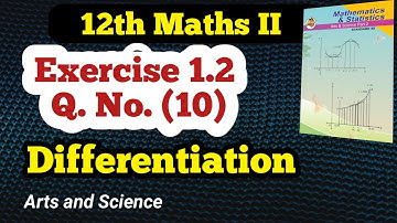 Class 12 Maths  Differentiation Exercise 1.2 Q No (10)
