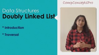 Doubly Linked List | introduction, Traversal | structure of a node | previous and next pointers