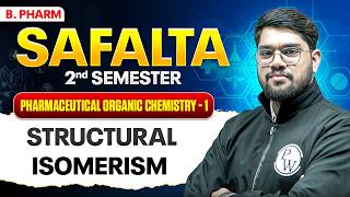 Pharmaceutical Organic Chemistry - 1 | Structural Isomerism | B Pharm 2nd Sem | B Pharm
