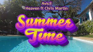 Avicii - Heaven ft Chris Martin (High Quality) [Summer Time]