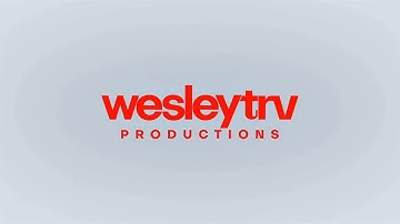 WesleyTRV Productions - Intro | WesleyTRV
