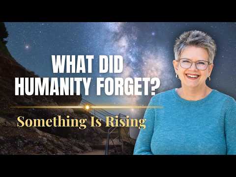 When Earth Wants Us to Remember... What Have We Forgotten?