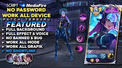Script Skin Selena Epic Virus No Password | Full Effect Voice - Patch Terbaru Mobile Legends 2025