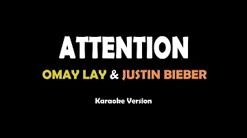 Attention - Omay Lay & Justin Bieber (Karaoke)