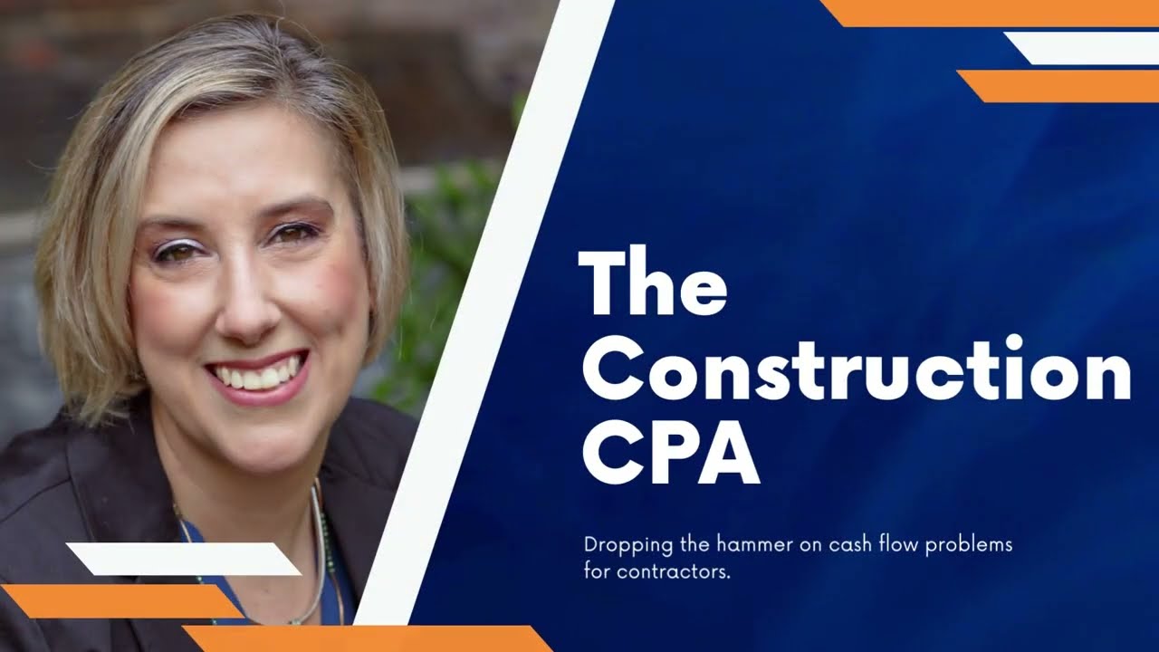 Best Practices for Construction Bookkeeping - The Construction CPA #construction #bookkeeping