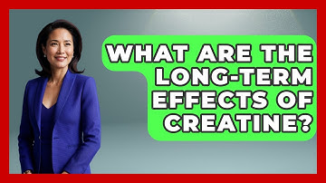 What Are The Long-Term Effects Of Creatine? - Running Beyond Limits