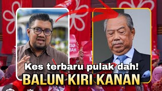 GEMPAR!! - DEDAH KES BARU ABAHKOW | MUHYIDDIN - Pecat Chegu Bard cepat!