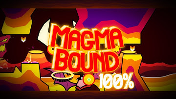 (PDL TOP 3) Magma Bound 100% by ScorchVx (Insane Demon) [PDL FIRST VICTOR]