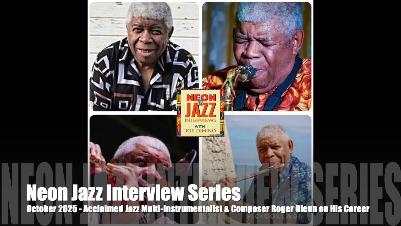 Acclaimed Jazz Multi-Instrumentalist & Composer Roger Glenn on His Career