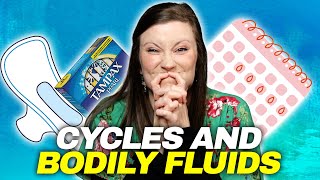 Why People Don't Talk About Women's Cycles & Bodily Fluids.