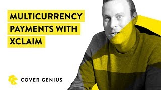 Multicurrency Payments With Xclaim