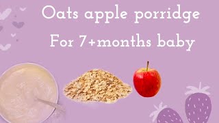 Oats apple porridge for 7+ month baby||healthy breakfast recipe babyfood porridgerecipe