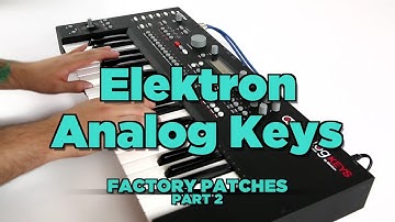 Elektron Analog Keys Factory Patches (Part 2)