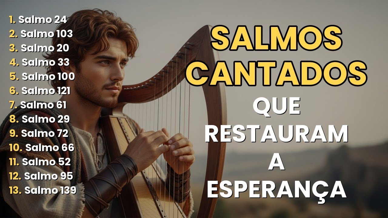 SALMOS CANTADOS PARA RENOVAR AS FORÇAS | Presença e Paz