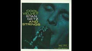 It Never Entered My Mind -  Stan Getz and Strings