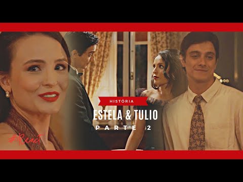 A História De Estela E Tulio Parte 2 Comentada 